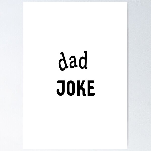 Item preview, dad joke  designed and sold by MKshoper.