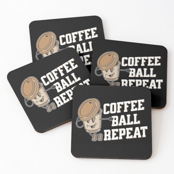 Item preview, Coffee ball Repeat, funny coffee inspired sport designed and sold by Merchattack.