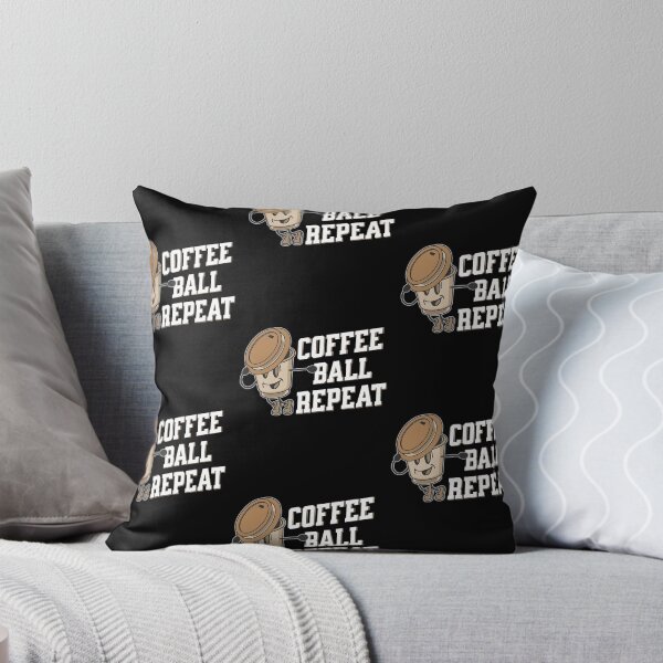 Item preview, Coffee ball Repeat, funny coffee inspired sport designed and sold by Merchattack.