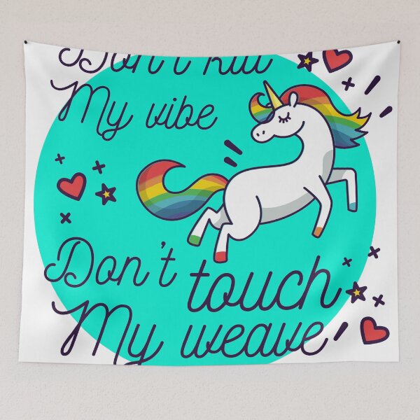 Item preview, Don't Kill My Vibe , Don't Touch My Weave  designed and sold by ohdesigno.