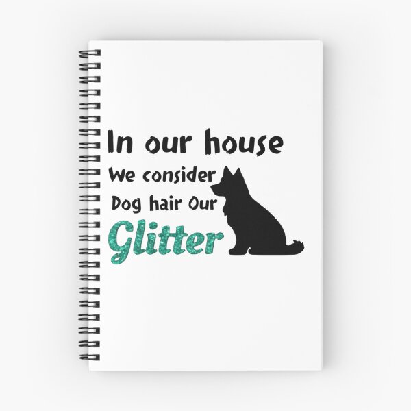 Item preview, In our house we consider dog hair our glitter designed and sold by AusteesCustom.