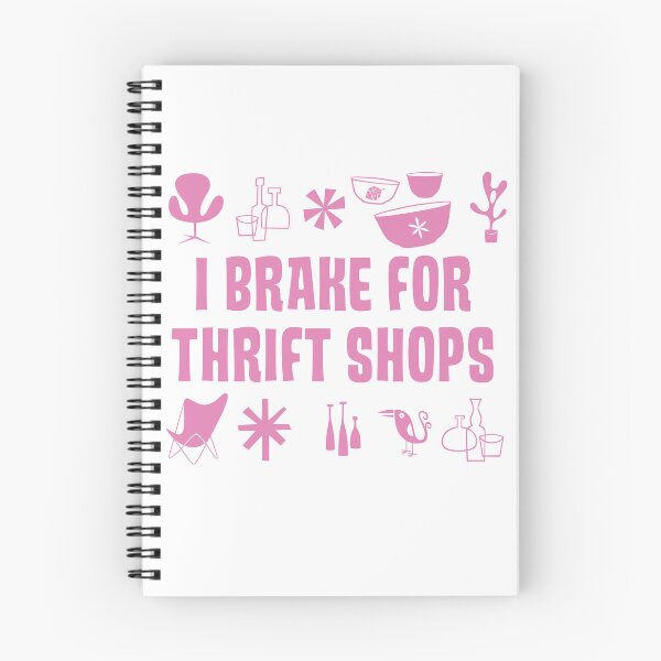 Item preview, I BRAKE for THRIFT SHOPS designed and sold by moxilla.