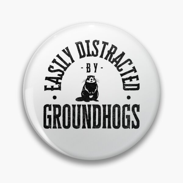Item preview, Easily distracted by groundhogs designed and sold by Line2Rhyme.