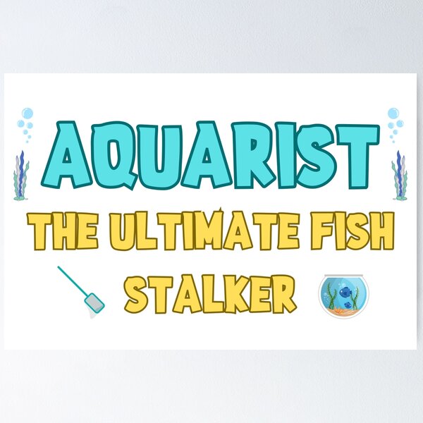 Item preview, Aquarist: The Ultimate Fish Stalker designed and sold by EVA4designs.