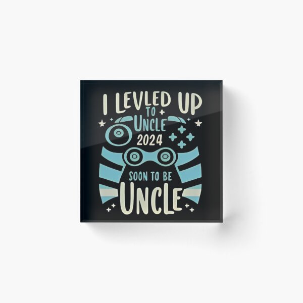 Item preview, I Leveled Up To Uncle 2024 Gamer Soon To Be Uncle 2024 designed and sold by SlocifieShop.