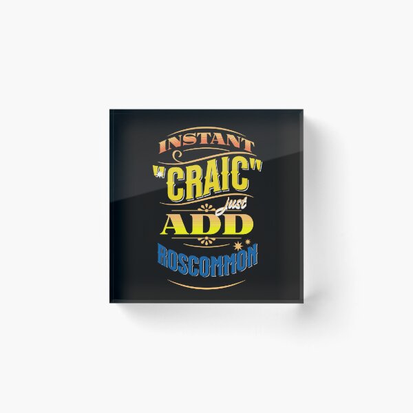 Item preview, Instant Craic Just Add Roscommon County Roscommon designed and sold by OliDesigns.