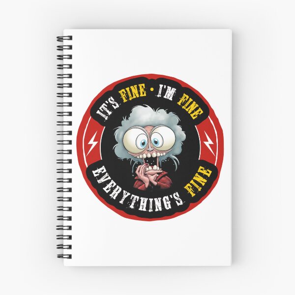 Item preview, It's Fine, I'm Fine, Everything's Fine designed and sold by Wilcox PhotoArt.