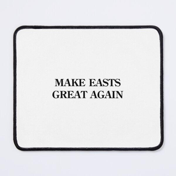 Item preview, MAKE EASTS GREAT AGAIN designed and sold by Redbubbl31.