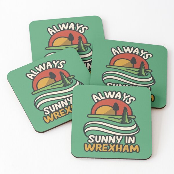 Item preview, Always Sunny In Wrexham designed and sold by UrbanGraphixs.