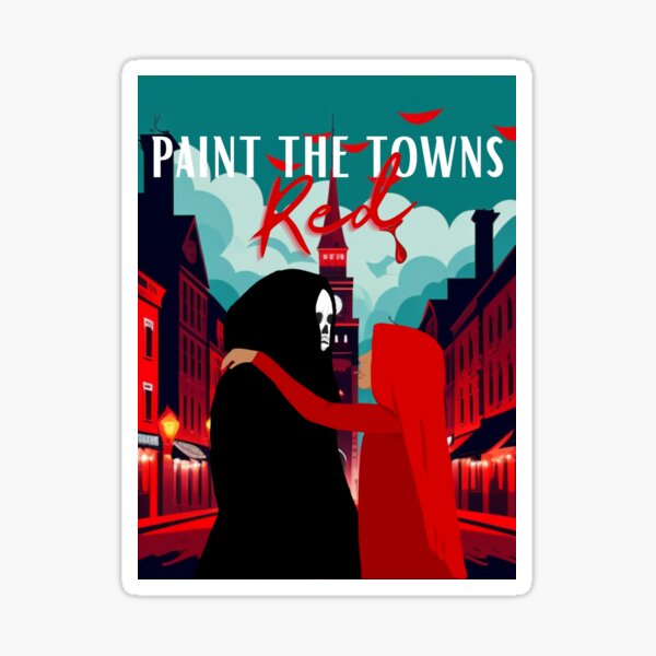 Paint The Towns Red Sticker for Sale by MerlaDesignHD