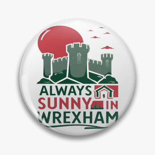 Item preview, Always Sunny In Wrexham designed and sold by UrbanGraphixs.