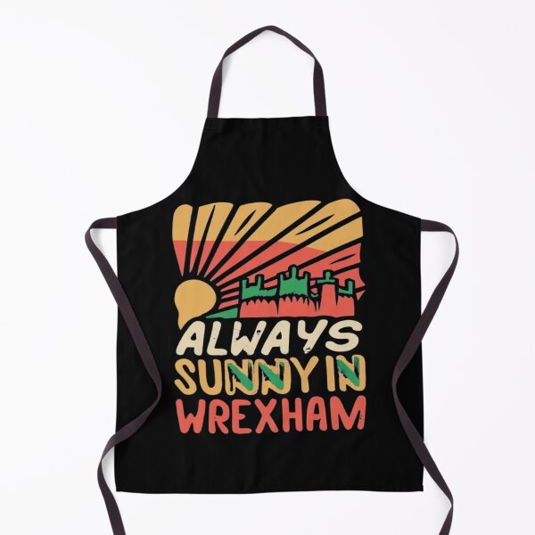 Item preview, Always Sunny In Wrexham designed and sold by UrbanGraphixs.