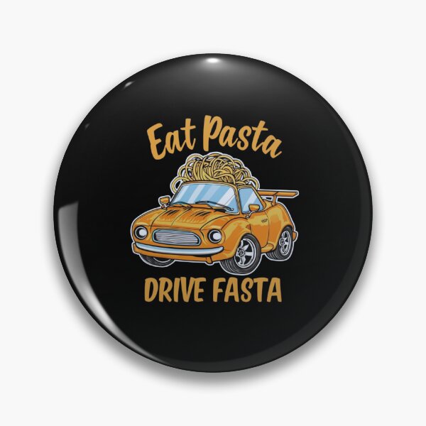 Item preview, EAT PASTA DRIVE FASTA designed and sold by JackAMM.