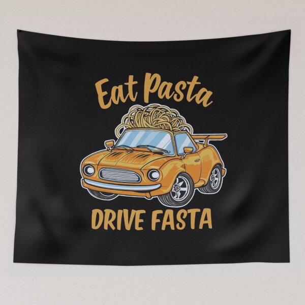 Item preview, EAT PASTA DRIVE FASTA designed and sold by JackAMM.