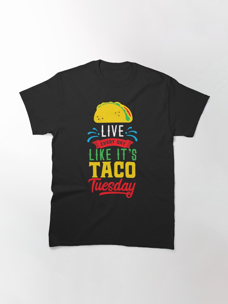 Taco Tuesday Classic T-Shirt