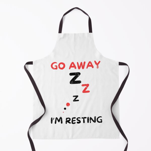 Item preview, Go away i'm resting designed and sold by Gilpro Designs.