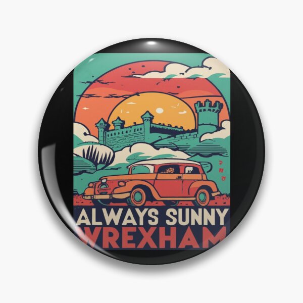 Item preview, Always Sunny In Wrexham designed and sold by UrbanGraphixs.