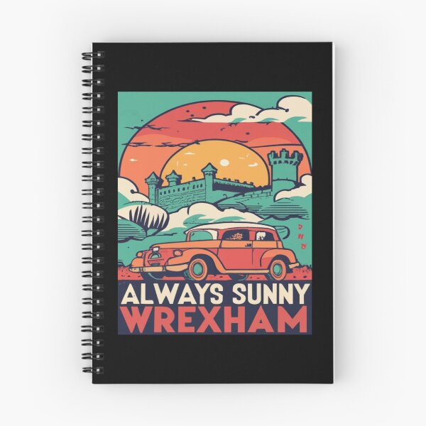 Item preview, Always Sunny In Wrexham designed and sold by UrbanGraphixs.