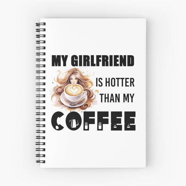 Item preview, my girlfriend is hotter than my coffee designed and sold by TshirtTalkYou.