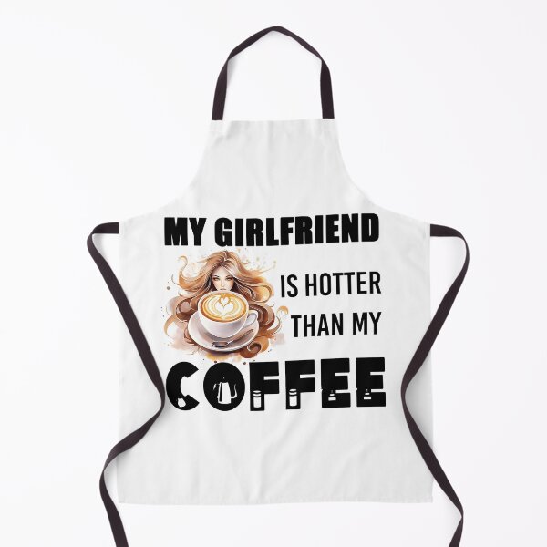 Item preview, my girlfriend is hotter than my coffee designed and sold by TshirtTalkYou.