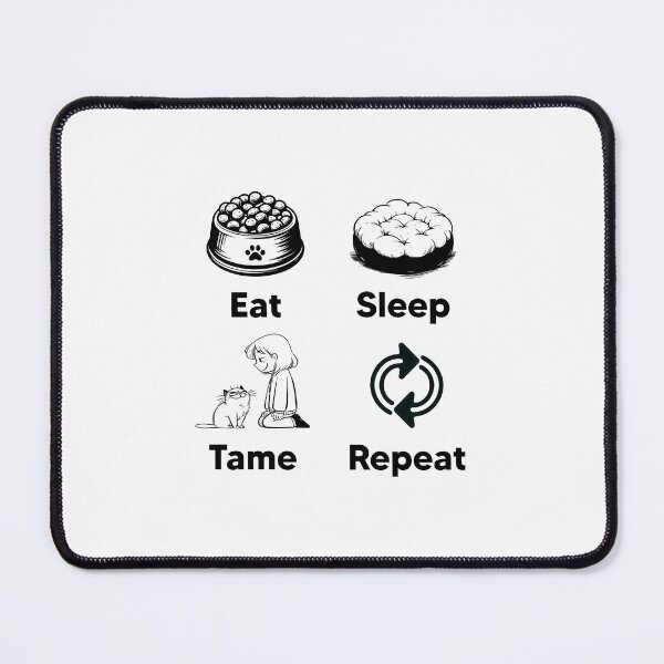 Item preview, to Tame the Owner - Eat Sleep Tame Repeat  designed and sold by MushroomHut.