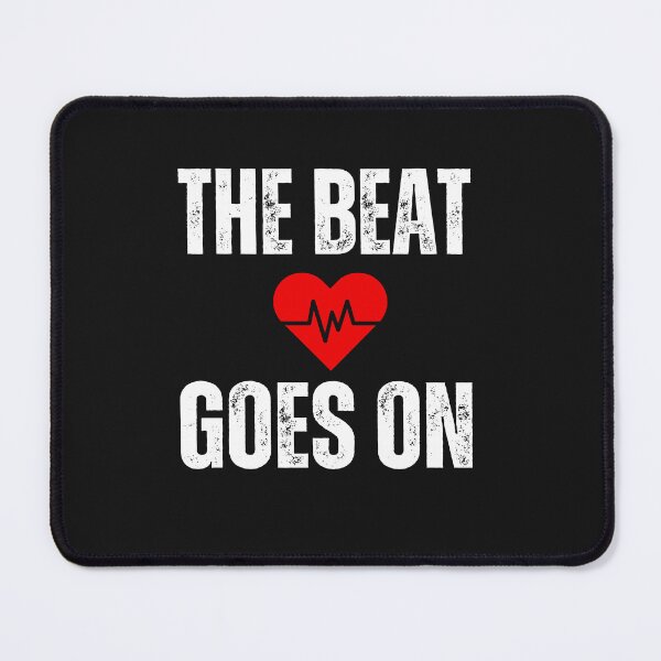 Item preview, The beat goes on,heart attack survivor designed and sold by erozzz.