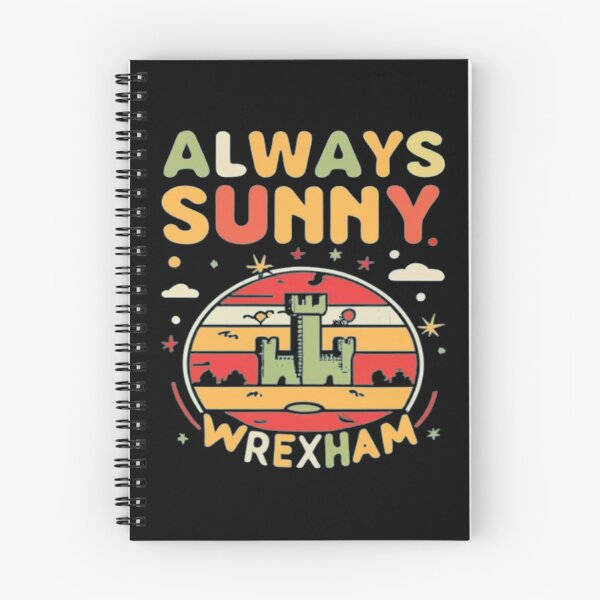 Item preview, Always Sunny In Wrexham designed and sold by UrbanGraphixs.