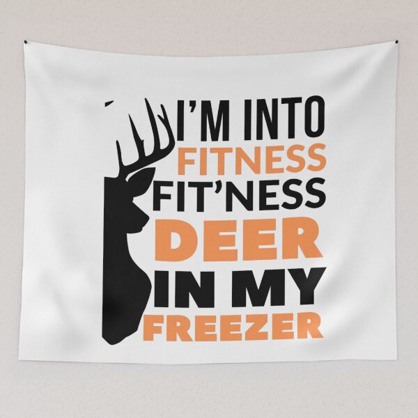 Item preview, Deer Hunting I'm Into Fitness Deer Freezer funny hunter dad designed and sold by stylechoc.