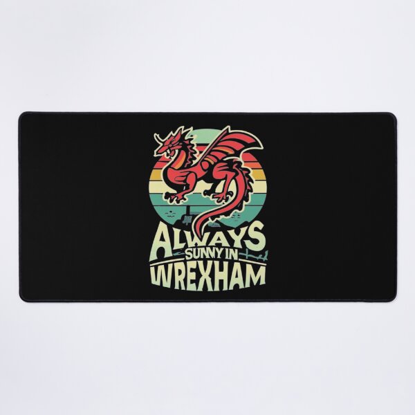 Item preview, Always Sunny In Wrexham designed and sold by UrbanGraphixs.