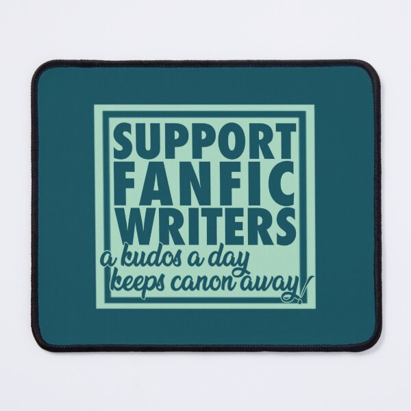 Item preview, Support Fanfic Writers - Teal/Blue designed and sold by G-S-A.