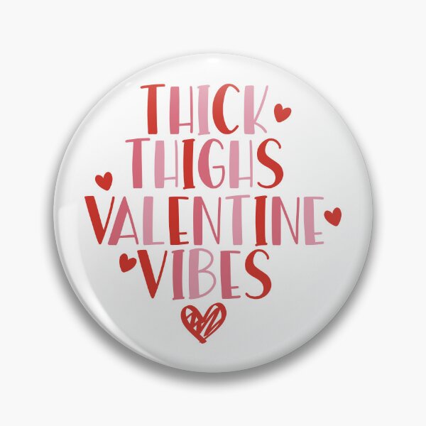 Item preview, Thick Thigs Valentine Vibes designed and sold by EsteticaVerus.