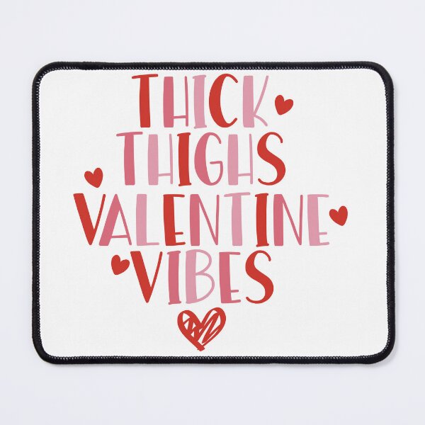 Item preview, Thick Thigs Valentine Vibes designed and sold by EsteticaVerus.