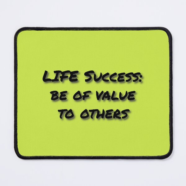 Item preview, (BF) Life Success: Be of Value to Others designed and sold by greatvibes4u.