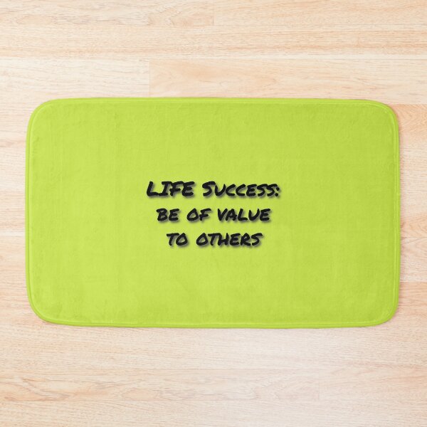 Item preview, (BF) Life Success: Be of Value to Others designed and sold by greatvibes4u.