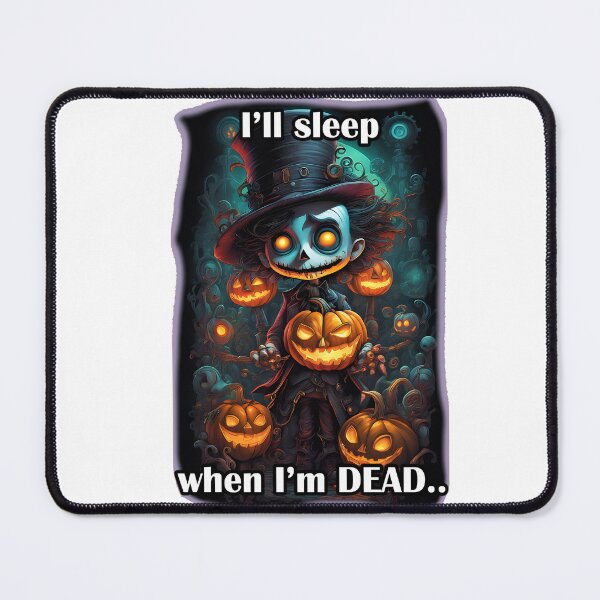 Item preview, I'll sleep when I'm dead designed and sold by LinkyLankStank.
