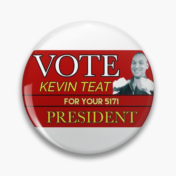 Item preview, KEVIN TEAT 4 PREZ designed and sold by highballHal.