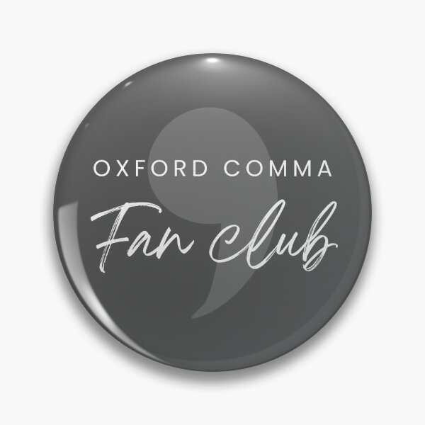 Item preview, Oxford Comma Fan Club | Grammar Gifts designed and sold by TheBookishLife.