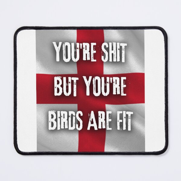 Item preview, You're Shit But You're Birds Are Fit designed and sold by Flirt-Teez.