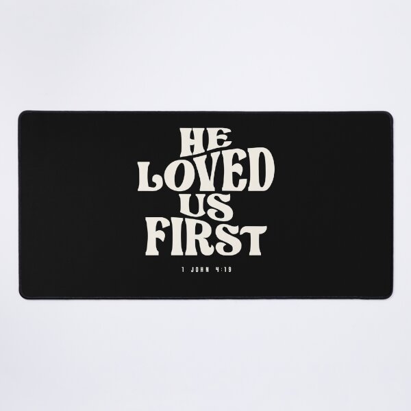 Item preview, 1 John 4:19 He Loved Us First - Christian Quote designed and sold by cidolopez.