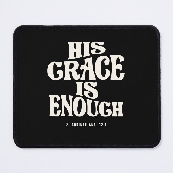 Item preview, 2 Corinthians 12:9 His Grace is Enough - Christian Quote designed and sold by cidolopez.