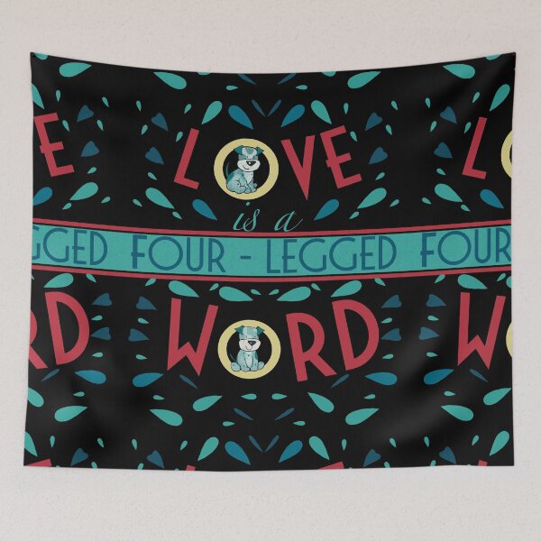 Item preview, Cute Dog, Love is a Four Legged Word designed and sold by dreamlara.