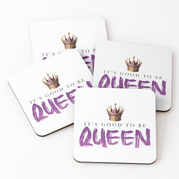Item preview, It's Good to be Queen designed and sold by ShubieDoo12.