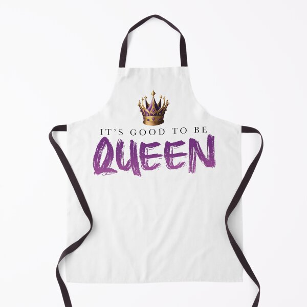 Item preview, It's Good to be Queen designed and sold by ShubieDoo12.
