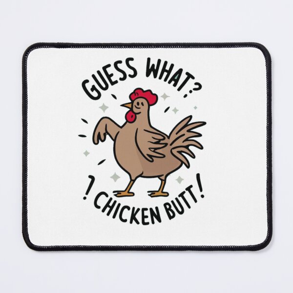 Item preview, Funny chicken Quote Guess What? Chicken Butt! designed and sold by Moad Fahim.