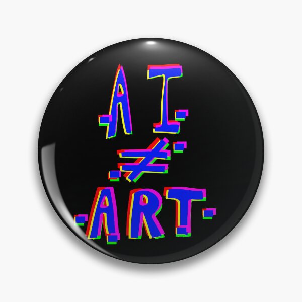 Item preview, AI does not equal art designed and sold by KingMiles1991.