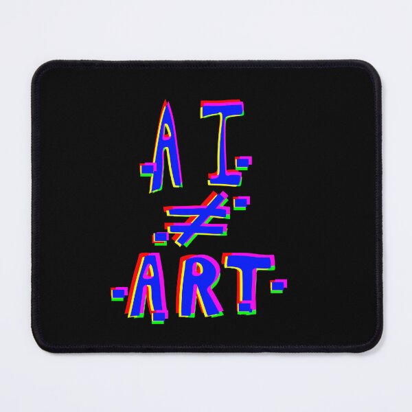Item preview, AI does not equal art designed and sold by KingMiles1991.