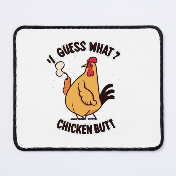 Item preview,  Funny chicken Quote Guess What? Chicken Butt! designed and sold by Moad Fahim.