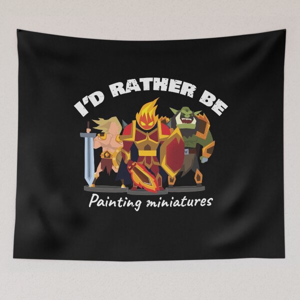 Item preview, I d Rather Be Painting Miniatures designed and sold by MooonTees.