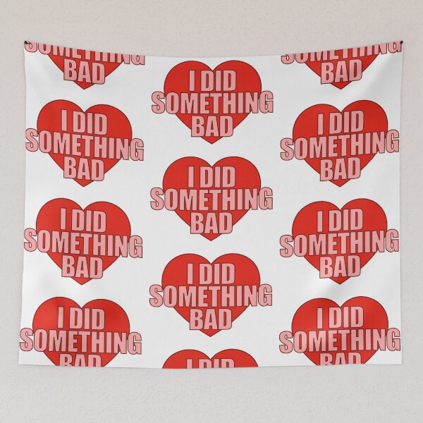 Item preview, I Did Something Bad Heart designed and sold by Chesley Design.