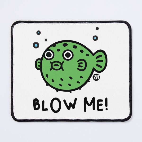 Item preview, BLOW ME BLOWFISH LINE designed and sold by TODD GOLDMAN.